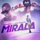 Mirala feat Real Phantom Single