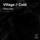 Village Cold Single