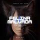 Felina Malvada Ela Taca Taca Single