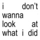 i don t want to look at what i ve done Single