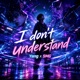 I don t understand Single