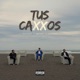 Tus Caxxos Single