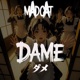 Dame ダメ feat Laura Loves Unicorns Single