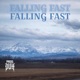 FALLING FAST Single