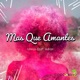 Mas que amantes feat Adriel Single