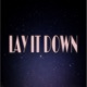 Lay It Down Single
