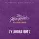 Y Ahora Qué feat Alberto Mesa Single