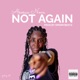 Not Again Radio Edit Single