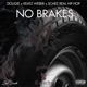 No Brakes Vol 1 feat Keatz Weber Scarz Real HipHop Single