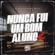 Nunca Fui um Bom Aluno 2 Single