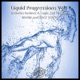 Liquid Progressions Vol 1 EP
