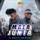 Mala Junta feat SON RAICES Single