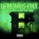 Demonios feat Leviatan99 Alexelb Lvgunaa Jordannn Remix Single