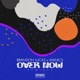 Over Now Remixes EP