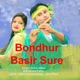 Bondhur Basir Sure Single