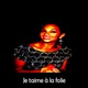 Je t aime à la folie Single