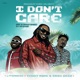 I Don t Care feat Teddyride Eric Geso Single