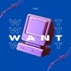 WANT Single