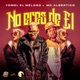 No Eres De El feat Mc Albertico Single