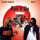 Run It up Remix feat Bay C Single