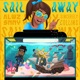 Sail Away feat Sincerely Collins Single