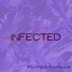 Infected feat Rhyce Records Single