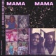 Mama Mama Single