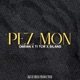 Pez Mon feat Ti Tor X Silans Single