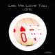 Let Me Love You Single
