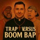 Trap Versus Boom Bap Single