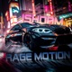 Rage Motion Single