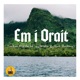 Em I Orait feat Rich Antony Jarahn Single