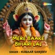 Mere Baake Bihari Lal Single