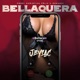 Bellaquera Single