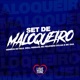 Set de Malokeiro feat Mc Felipinho Syllva Single