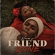 Friend Zone Single