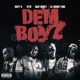 Dem Boyz feat 240 On The Dash Quay money Dirty K Lil Ronney DMC Single
