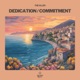 Dedication Commitment Single
