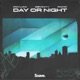 Day Or Night Single