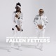 Fallen Fetters Single