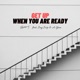 Get Up When You Are Ready feat Jay Josp a Yam Single