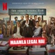Maamla Legal Hai Soundtrack from the Netflix Series EP