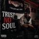 Trust No Soul EP