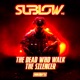 The Dead Who Walk Single
