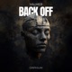 BACK OFF Single