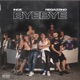 Bye Bye feat Regazzino Single