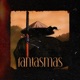 Fantasmas feat Reckahh Single