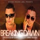 Breaking Dawn feat Vinny Rivera Evan Halls Single
