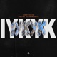 IYKYK Single