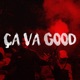Ça va Good Single